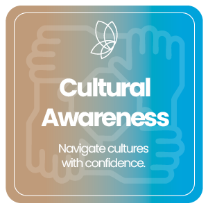 Cultural Awareness – Navigate cultures with confidence.